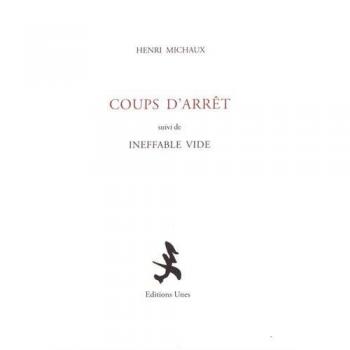 Coups d'arrêt: Suivi de Ineffable vide
