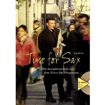 Rolf Becker Time For Sax: Das Grow-Up Programm Nicht Nur Für Anfänger