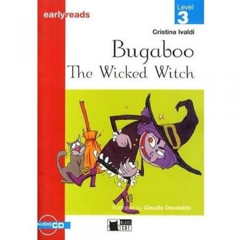 Bugaboo the Wicked Witch. Book + CD: Bugaboo the Wicked Witch + audio CD