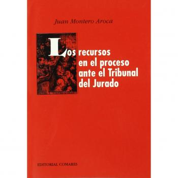 Los recursos en el proceso ante el tribunal del jurado