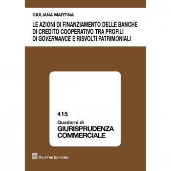 Le azioni di finanziamento delle banche di credito cooperativo tra profili di governance e risvolti patrimoniali
