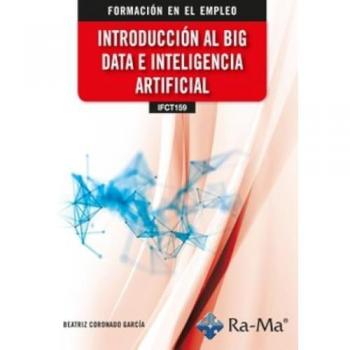 (IFCT159) Introducción al Big Data e Inteligencia artificial (Tapa blanda).