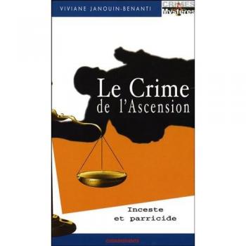 Le crime de l'Ascension : Inceste et parricide