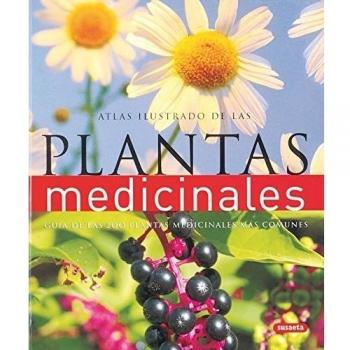 Atlas ilustrado de las plantas medicinales/ The Complete Family Guide to Holistic Herbal