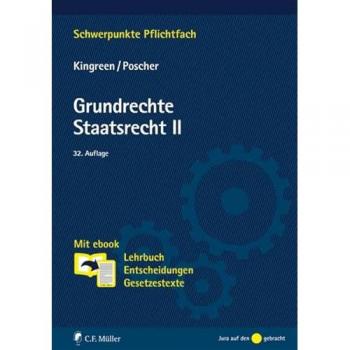 Grundrechte. Staatsrecht II: Mit ebook: Lehrbuch, Entscheidungen, Gesetzestexte (Schwerpunkte Pflichtfach)