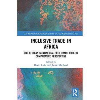 Inclusive Trade in Africa: The African Continental Free Trade Area in Comparative Perspective