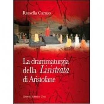 La drammaturgia della «Lisistrata» di Aristofane