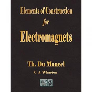 Elements of Construction for Electromagnets