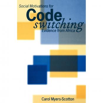 Social Motivations for Codeswitching, Oxford Studies in Language Contact
