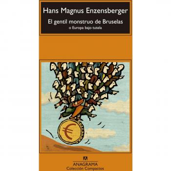 El Gentil Monstruo De Bruselas