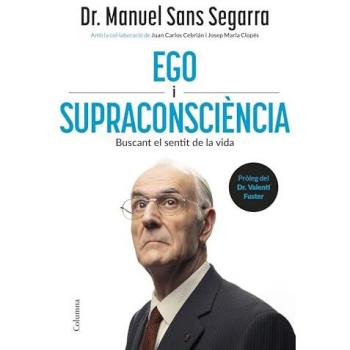 Ego i Supraconsciència: Buscant el sentit de la vida (Tapa blanda con solapas).