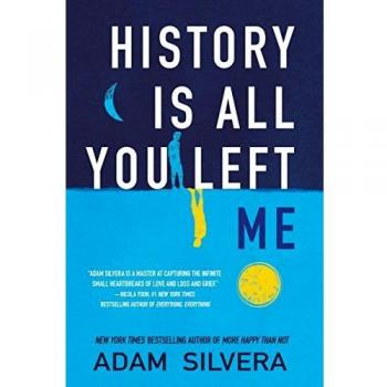 Adam Silvera History Is All You Left Me