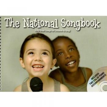 The National Songbook Fifty Great Songs For Children To Sing by Novello Publishing Limited