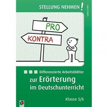 Differenzierte Arbeitsblätter zur Erörterung im Deutschunterricht: Klasse 5/6