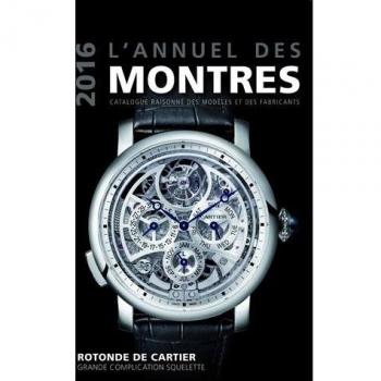 L'annuel des montres : Catalogue raisonné des modèles et des fabricants 17e année