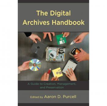 The Digital Archives Handbook