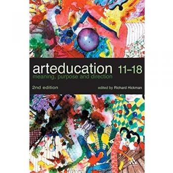 Art Education 11-18 by Hickman, Richard
