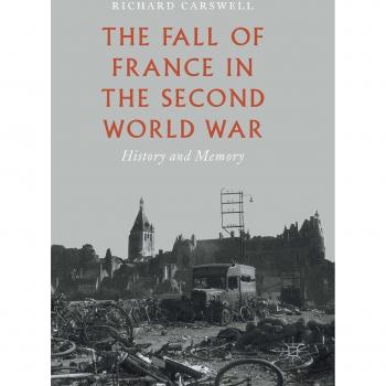 Carswell, Richard: The Fall of France in the Second World War
