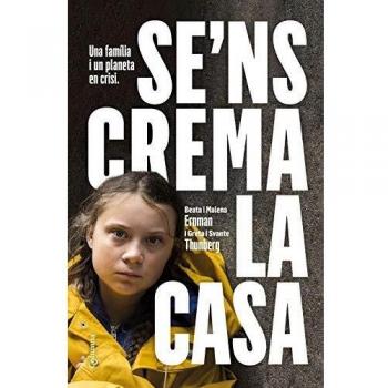 Se'ns crema la casa: Una família i un planeta en crisi (NO FICCIÓ COLUMNA)