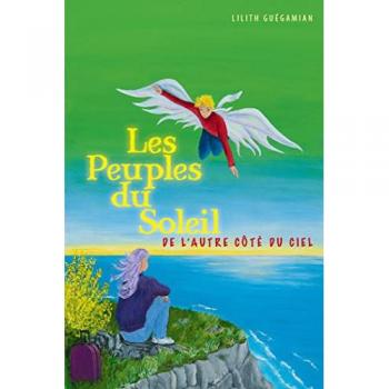 Les peuples du soleil : de l'autre côté du ciel