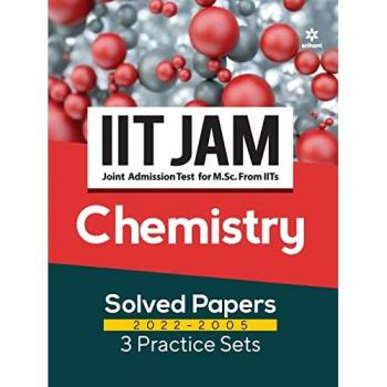 Soni, Raj Kumar: IIT JAM Chemistry Solved Papers (2022-2005) and 3 Practice Sets