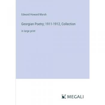 Georgian Poetry; 1911-1912, Collection: in large print