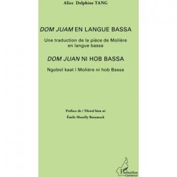 Dom Juan en langue bassa: Une traduction de la pièce de Molière  en langue bassa