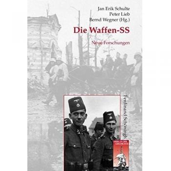 Schulte, Jan Erik Die Waffen-Ss. Neue Forschungen