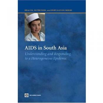 AIDS in south Asia: understanding and responding to a heterogeneous epidemic: Understanding and Responding to a Heterogenous Epidemic