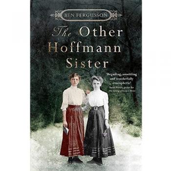 Fergusson, B: The Other Hoffmann Sister, Belletristik von Ben Fergusson