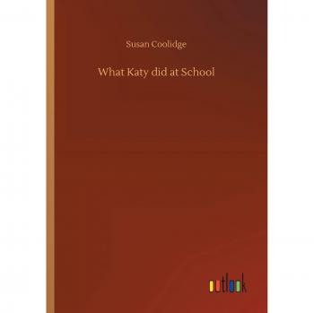 What Katy did at School