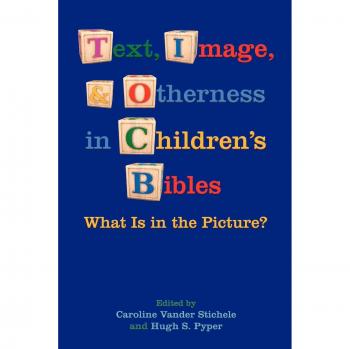 Text, Image, and Otherness in Children's Bibles: What Is in the Picture?