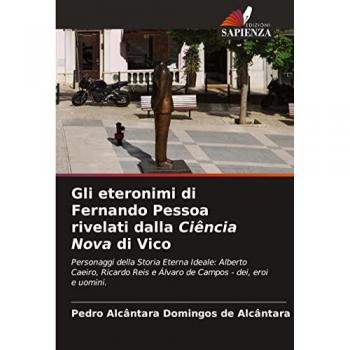 Gli eteronimi di Fernando Pessoa rivelati dalla Ciência Nova di Vico, Fachbücher von Pedro Alcântara Domingos de Alcântara