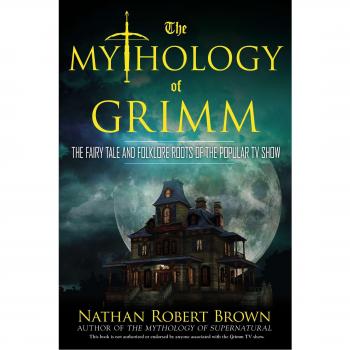 The Mythology of Grimm