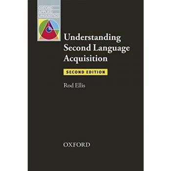 Understanding Second Language Acquisition Second Edition (Oxford Applied Linguistics) (Paperback)