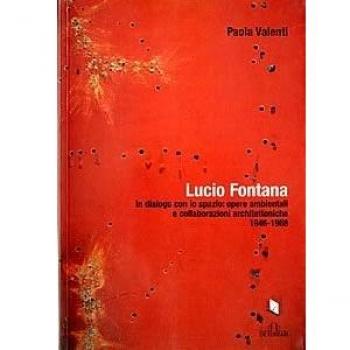 Lucio Fontana in dialogo con lo spazio: opere ambientali e collaborazioni architettoniche