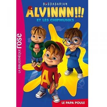 Alvin et les Chipmunks, Tome 1 : Le papa poule