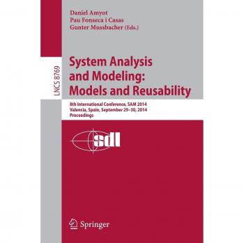System Analysis and Modeling: Models and Reusability: 8th International Conference, SAM 2014, Valencia, Spain, September 29-30, 2014. Proceedings