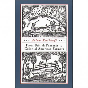 From British Peasants to Colonial American Farmers