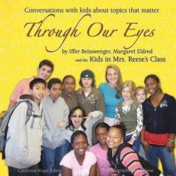 Through Our Eyes: Conversations with kids about topics that matter