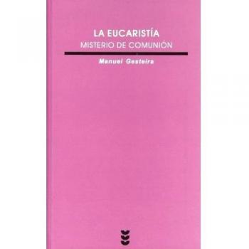 La eucaristía, misterio de comunión