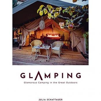 Glamping: Glamorous Camping in the Great Outdoors