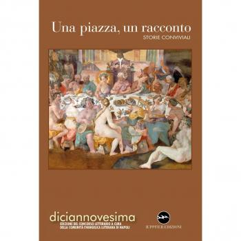 9788895997926 Una piazza, un racconto. Storie conviviali
