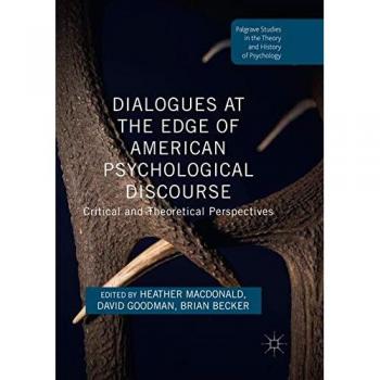 Dialogues at the Edge of American Psychological Discourse: Critical and Theoretical Perspectives