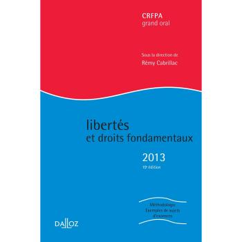 Libertés et droits fondamentaux 2013CRFPA/grand oral
