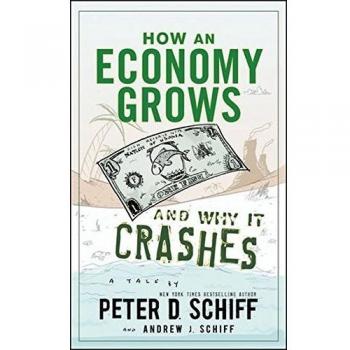 How an Economy Grows and Why It Crashes