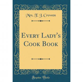 Every Lady's Cook Book