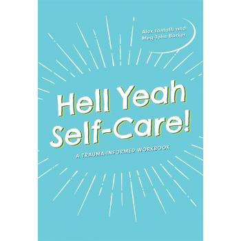 Hell Yeah Self-Care! by Meg-John Barker