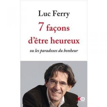 7 façons d'être heureux