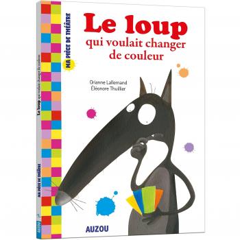 Le Loup qui voulait changer de couleur